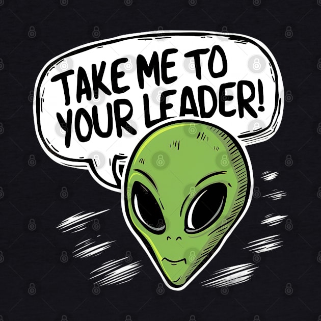Take me to your leader by Evgmerk
